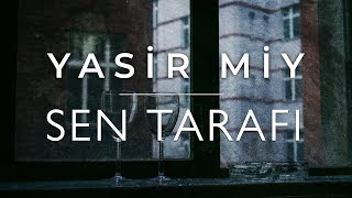 Yasir Miy - Sen Tarafı (Official Audio)