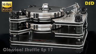 Hi-res Audiophile Music for High end test & demo SACD DSD - Classical shuffle Ep 17