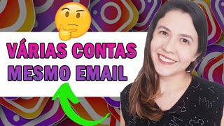 Como Criar Conta no Instagram com o Mesmo Email - Passo a Passo- Atualizado 2020