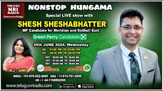 Live | Shesh Sheshabhatter | MP Candidate For Meridian And Solihull East | RJ Siri | TeluguNRI Radio