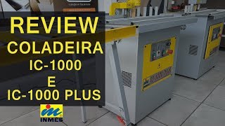 Como fazer moveis Planejados   Review Coladeira de bordas IC 1000 Plus