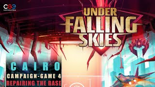 Under Falling Skies - Cairo, Repairing the Base (Campaign game 4)