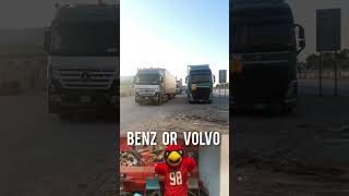 BENZ OR VOLVO