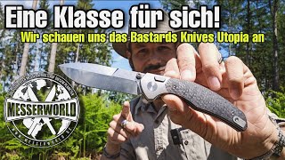 Der Newcomer unter den modernen Gentleman Foldern - Wir schauen und das Bastards Knives Utopia an.