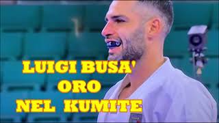 LUIGI BUSA': MEDAGLIA D'ORO nel KARATE -KUMITE Maschile 75 kg- Olimpiadi Tokyo 2020-6/08/2021