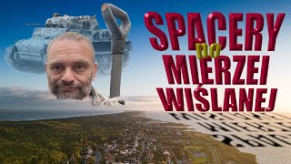 SPACERY PO MIERZEI WIŚLANEJ