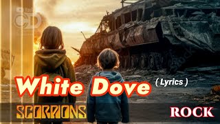 White Dove - Scorpions || Slow Rock || Lyrics