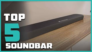 Top 5 Best Soundbars for Incredible Audio Experience [2024]