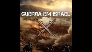 A GUERRA EM ISRAEL