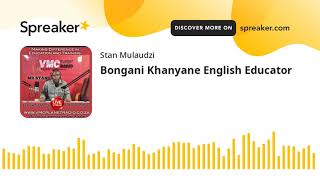 Bongani Khanyane English Educator