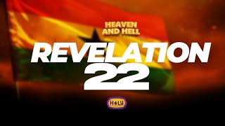 REVELATION 22 - H&H WITH EVANGELIST AWUSI//19-09-2024