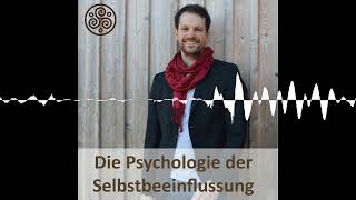 Jahresübergang & Balance (#208) - Die Psychologie der Selbstbeeinflussung