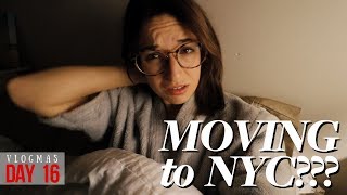 ARE WE STILL MOVING TO NYC??? | Vlogmas Day 16