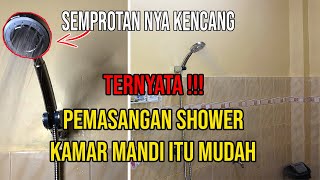 Mudah !!! Ternyata Begini Cara Pemasangan Shower Kamar Mandi Cukup 5 Menit Saja Beres Airnya Kenceng