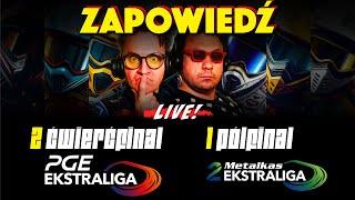 🔴⚪ LIVE: ZAPOWIEDZI - METALKAS 2. EKSTRALIGA (1 PÓŁINAŁ) + PGE  EKSTRALIGA (1 ĆWIERĆFINAŁ)