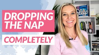 Dropping The Nap Completely