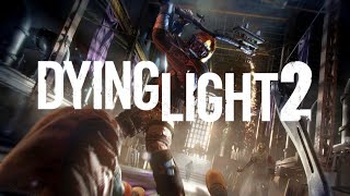 Dying Light 2 Stay Human   Monsters Gameplay Trailer