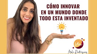 INNOVACIÓN Y CREATIVIDAD PARA TU NEGOCIO