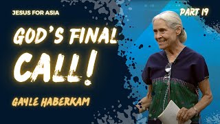 19. God's Final Call - Gayle Haberkam || JFA Faith Camp