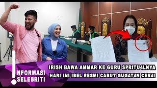 IRISH BELLA CABUT GUGATAN, IBEL BAWA AMMAR ZONI BEROBAT-GOSIP ARTIS HARI INI