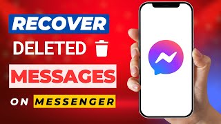 How to Recover Deleted Messages on Messenger