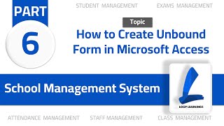 School Management System | Part-6 | How to Create Unbound Form