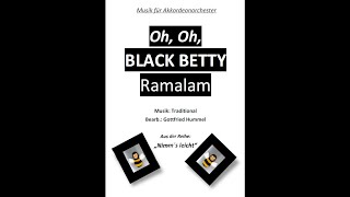 Oh, Oh, Black Betty Ramalam Trad./ Arr.: Gottfried Hummel