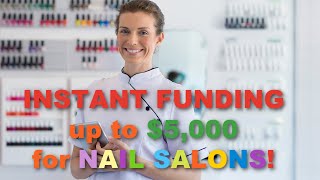 Nail Salons Can Qualify for FAST Funding!  Get the Cash You Need!