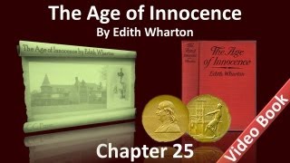 Chapter 25 - The Age of Innocence by Edith Wharton