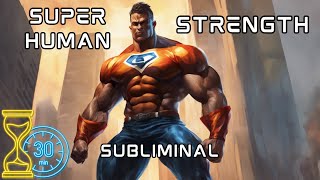 Superhuman Strength: Become Unstoppable - Subliminal