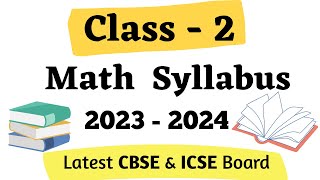 Class 2 Math Syllabus 2023-2024 | Class 2 Math Syllabus CBSE | Math Syllabus for Class 2 | Grade 2