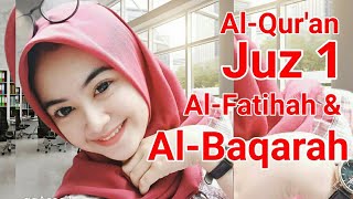 Al Quran | Juz 1 | Al Fatihah & Al Baqarah | Qoriah Merdu | سورة البقرة