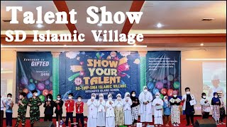 SHOW YOUR TALENT 2021 || SD Islamic Village