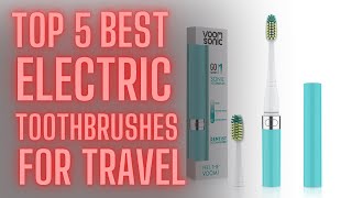 Top 5 Best Electric Toothbrush 2023