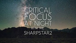 Critical Focus at Night with the SharpStar2