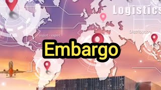 Embargo Definition & Meaning