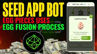 Seed App Fusion Egg Process | Seed App Egg Pieces Use | Seed App Ticket Use | Seed App Egg Hatch