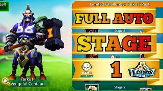 Lords Mobile Vengeful Centaur Limited Challenge Stage 1 Fully Auto | Tarkus Past Stage 1 Fully Auto