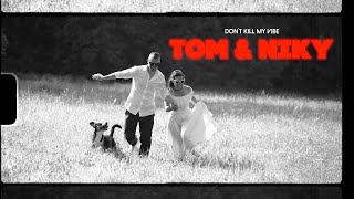 Tom & Niky - Don´t Kill My Vibe (Svatební klip od Videojinak)