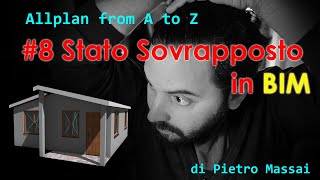 Tech Allplan FromAtoZ - #8 Stato Sovrapposto in BIM