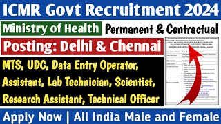 ICMR GOVT RECRUITMENT 2024 | VARIOUS NON TEACHING STAFF VACANCY| ALL INDIA JOBS