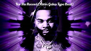 For The Record (Kevin Gates Type Beat)