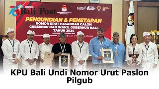 KPU Bali Undi Nomor Urut Paslon Pilgub