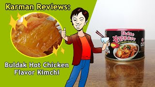 Samyang Buldak Hot Chicken Flavor Kimchi | Karman Reviews