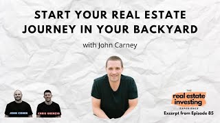 Start Your Real Estate Journey in Your Backyard