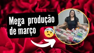 mega produção de março olha como ficou