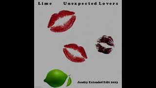 Lime-Unexpected Lovers (Jandry Extended Edit 2023)