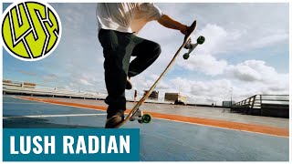 Lush Longboards Radian