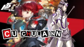 Persona 5 Royal Builds | Cu Chulainn