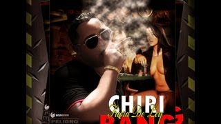 chiri bang ft dany de los santos, oz cabretti --chica special